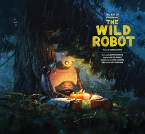 Schmitz, Jerry. The Art of DreamWorks The Wild Robot. Abrams & Chronicle Books, 2024.