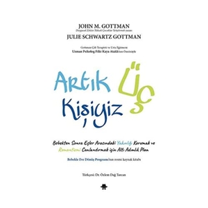 Gottman, John / Julie Schwartz Gottman. Artik Üc Kisiyiz. Görünmez Adam Yayincilik, 2023.