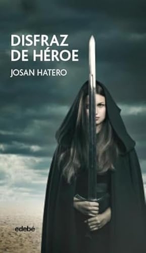 Hatero Mosteiro, Josan. Disfraz de héroe. Editorial Edebé, 2017.