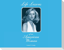 Life Lessons of an American Woman