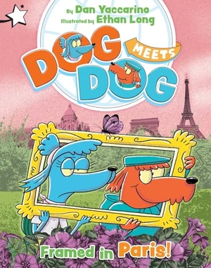 Yaccarino, Dan. Framed in Paris! - A Star Chapter Book. Simon & Schuster UK Ltd, 2026.