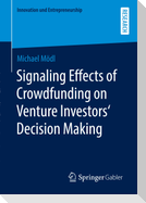 Signaling Effects of Crowdfunding on Venture Investors¿ Decision Making