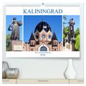 Kaliningrad - Das russische Königsberg (hochwertiger Premium Wandkalender 2024 DIN A2 quer), Kunstdruck in Hochglanz