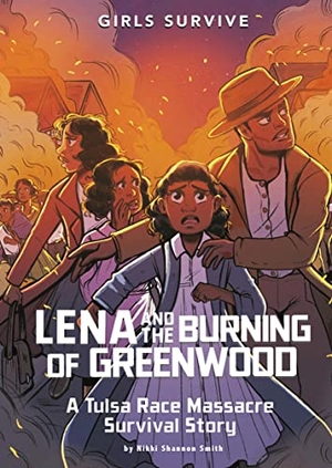 Smith, Nikki Shannon. Lena and the Burning of Greenwood - A Tulsa Race Massacre Survival Story. Capstone, 2022.