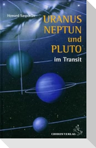 Uranus, Neptun und Pluto im Transit