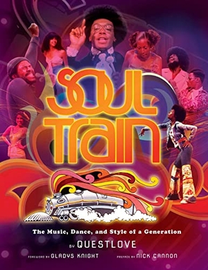 Insight Editions / Thompson. Soul Train - The Music, Dance, and Style of a Generation. Insight Editions, 2023.