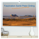Faszination Sankt Peter-Ording (hochwertiger Premium Wandkalender 2025 DIN A2 quer), Kunstdruck in Hochglanz