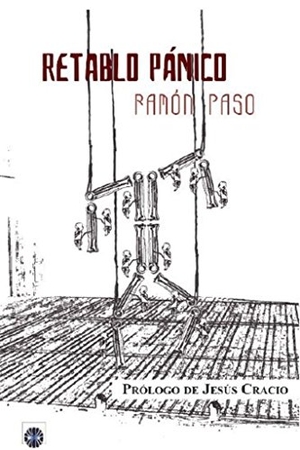 Paso, Ramón. Retablo pánico. Editorial Dalya, 2017.