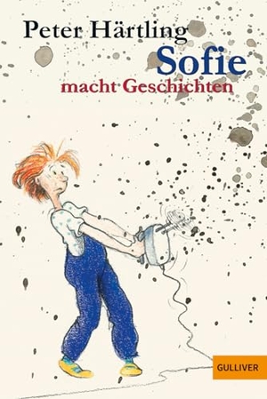 Härtling, Peter. Sofie macht Geschichten. Beltz Verlagsgruppe, 2007.
