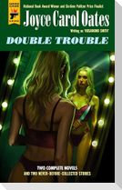 Double Trouble