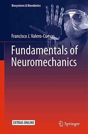 Valero-Cuevas, Francisco J.. Fundamentals of Neuromechanics. Springer London, 2015.