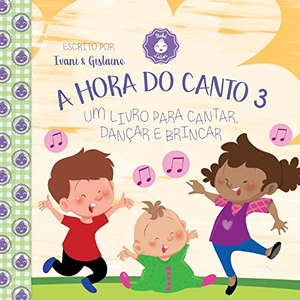 Aloma. Hora Do Canto 3. Editora Mundo Cristao, 2020.