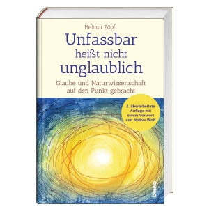 Unfassbar heißt nicht unglaublich! - Glaube und Naturwissenschaft auf den Punkt gebracht. St. Benno Verlag GmbH, 2022.