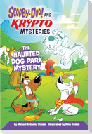 The Haunted Dog Park Mystery