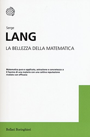 Lang, Serge. La bellezza della matematica. Bollati Boringhieri, 2015.