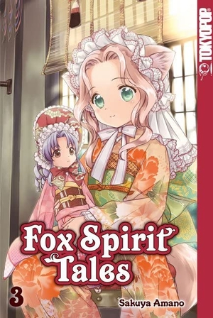 Amano, Sakuya. Fox Spirit Tales 03. TOKYOPOP GmbH, 2019.