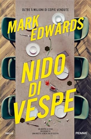 Edwards, Mark. Nido di vespe. Piemme, 2025.