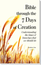 Bible through the 7 Days of Creation
