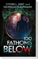 100 Fathoms Below