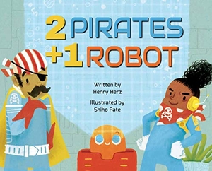 Herz, Henry. 2 Pirates + 1 Robot. Kane/Miller Book Publishers, 2019.