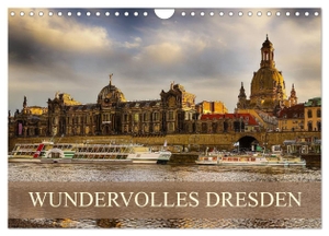 Meutzner, Dirk. WUNDERVOLLES DRESDEN (Wandkalender 2024 DIN A4 quer), CALVENDO Monatskalender - Kommen Sie mit auf eine Reise in das wundervolle Dresden.. Calvendo Verlag, 2023.
