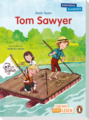 Penguin JUNIOR - Einfach selbst lesen: Kinderbuchklassiker - Tom Sawyer