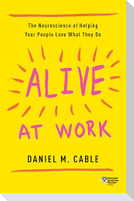 Alive at Work