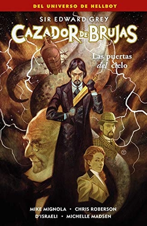 Mignola, Mike / Roberson, Chris et al. Las puertas del cielo. NORMA EDITORIAL S.A, 2019.