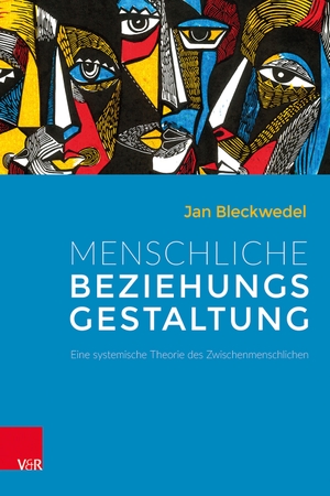 Bleckwedel, Jan. Menschliche Beziehungsgestaltung - Eine systemische Theorie des Zwischenmenschlichen. Vandenhoeck + Ruprecht, 2022.
