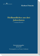 Heilkundliches aus drei Jahrzehnten