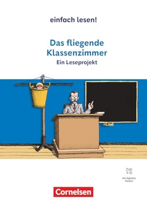 Witzmann, Cornelia. Das fliegende Klassenzimmer - Ein Leseprojekt nach dem gleichnamigen Jugendbuch von Erich Kästner - Empfohlen für das 5.-6. Schuljahr - Ausgabe ab 2024 - Arbeitsbuch mit Lösungen und Audios. Cornelsen Verlag GmbH, 2024.