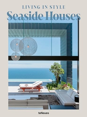 Toromanoff, Agata / Pierre Toromanoff. Living in Style Seaside Houses. teNeues Verlag GmbH, 2026.