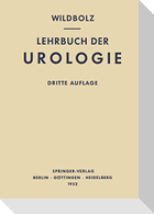 Lehrbuch der Urologie und der Chirurgischen Krankheiten der Männlichen Geschlechtsorgane