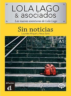 Miquel, Lourdes / Neus Sans. Sin noticias - Lektüre + Audio-mp3. Klett Sprachen GmbH, 2020.