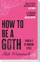 How to Be a Goth