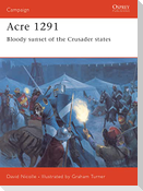 Acre 1291: Bloody Sunset of the Crusader States