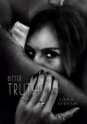 Strysa, Lima. Bitter Truth - Love. Books on Demand, 2022.
