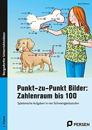 Wehren, Bernd. Punkt-zu-Punkt Bilder: Zahlenraum bis 100 - Spielerische Aufgaben in vier Schwierigkeitsstufen (2. Klasse). Persen Verlag i.d. AAP, 2022.