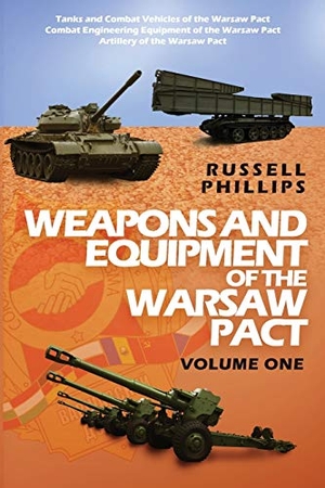 Phillips, Russell. Weapons and Equipment of the Warsaw Pact - Volume One. Shilka Publishing, 2019.