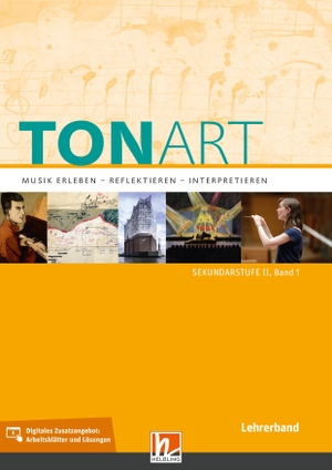 Schmid, Wieland / Ursel Lindner. TONART Sekundarstufe II Band 1 (Ausgabe 2023), Lehrerband - Musik erleben - reflektieren - interpretieren. Helbling Verlag GmbH, 2023.