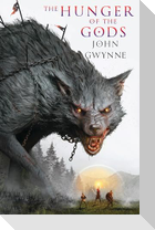 The Hunger of the Gods (Standard Hardcover Edition)