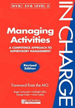 Cartwright, Roger / Collins, Michael et al. Managing Activities - A Competence Approach to Supervisory Management. John Wiley & Sons, 1998.