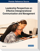 Leadership Perspectives on Effective Intergenerational Communication and Management