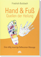 Hand & Fuß - Quellen der Heilung