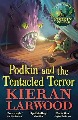 Larwood, Kieran. Podkin and the Tentacled Terror. Faber And Faber Ltd., 2025.