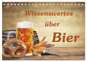 Wissenswertes über Bier (Tischkalender 2024 DIN A5 quer), CALVENDO Monatskalender