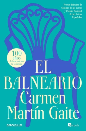 Martin Gaite, Carmen. El Balneario. DEBOLSILLO, 2025.