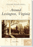Around Lexington, Virginia