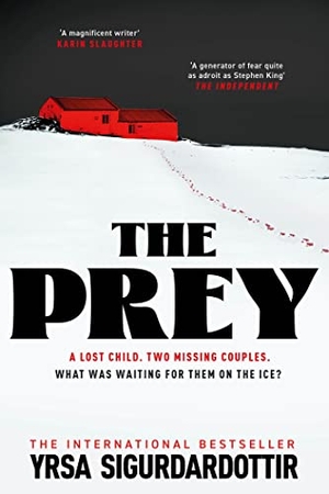 Sigurdardottir, Yrsa. The Prey - the gripping international bestseller and Sunday Times Crime Book of the Year 2023. Hodder & Stoughton, 2023.