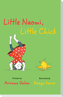 Little Naomi, Little Chick
